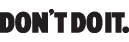 just do it don't do it logo parody